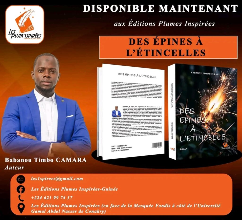 Littérature : le journaliste Babanou Timbo Camara publie son premier roman « Des Épines à l’Étincelle»
